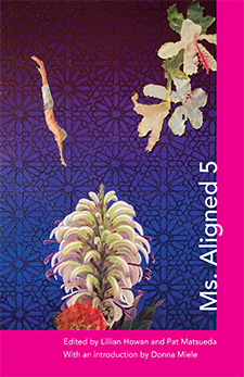 Ms. Aligned 5, Edited by Lillian Howan and Pat Matsueda